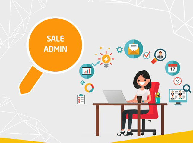 Công việc cụ thể của Sales Admin là gì?